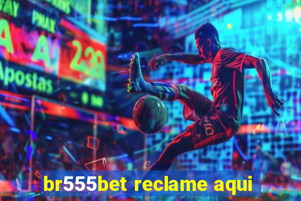 br555bet reclame aqui